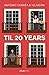 Til 20 years