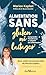 Alimentation sans gluten ni laitages: Comprendre l’intolérance et adapter son alimentation