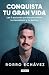 Conquista tu gran vida / Conquer Your Great Life (Spanish Edition)