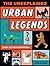 The Unexplained: Urban Legends