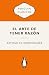 El arte de tener razón (Edición Icónica) / The Art of Being Right (Spanish Edition)