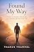 Found My Way: A Story of Change
