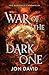 War of the Dark One: The Mo...