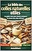 La bible des colles naturelles utiles: Le guide clair pour choisir, préparer et réussir des colles efficaces (French Edition)