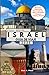 ISRAEL GUÍA DE VIAJE: Explora Jerusalén, Tel Aviv y más allá: historias antiguas, energía moderna y momentos inolvidables. (Spanish Edition)