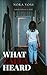 What Calla Heard: A Domestic Suspense Novel (The Nora Voss Domestic Thriller Collection)