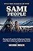 Sami People: Europe's Forgo...