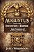 Augustus and the Invention of Empire Egypt, Propaganda, and the Making of Roman Power