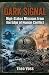 Dark Signal: High-Stakes Mi...