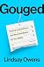 Gouged: The End of a Fair Price--and What That Means for Your Wallet