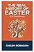 The Real History of Easter (Full Breakdown)
