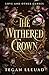 The Withered Crown