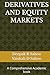 DERIVATIVES AND EQUITY MARKETS: A Comprehensive Academic book