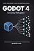 Godot 4 for Unity Refugees: A Fast Track Guide to 2D & 3D Game Development