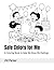 Safe Colors for Me: A Coloring Book to Help Me Show My Feelings