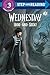 Hide and Seek! (Wednesday) (Step into Reading, Step 3)