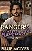 RANGER'S WILDFLOWER: ROMANTIC SUSPENSE PROTECTOR (EAGLE RIVER RANGER'S Book 5)