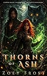 Thorns of Ash: A Dark Enemies-to-Lovers Wolf Shifter Romance of Blood, Magic, and a Bond That Refuses to Break (The Vale Series Book 1)