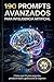 190 PROMPTS AVANZADOS PARA INTELIGENCIA ARTIFICIAL + BONUS PREMIUM: Un sistema para generar dinero con IA con Guía Premium. (Spanish Edition)