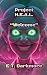 Project H.E.A.L.: Welcome