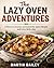 The Lazy Oven Adventures: A Flavour Journey Powered by Spice Blends and Very Little Effort