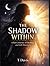 The Shadow Within: A Raw Journey of Healing and Self-Discovery