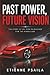 Past Power, Future Vision: The Story of an Icon Reimagined for the Hybrid Age