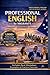 Professional English for Migrants: In Australia - Master Workplace Communication with 1,000+ Professional Phrases, Real Examples & a 30-Day Challenge