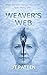 WEAVER'S WEB: A Psychological Horror Novella