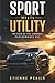 Sport Meets Utility: The Rise of the Compact Performance SUV