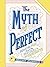 The Myth of Perfect: Breaki...