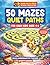 50 Mazes: Quiet Paths for Calm Kids ages 4-6: Large, Simple Mazes Designed for Calm Focus — A Sensory-Friendly Puzzle Book for Neurodivergent Kids ... Underwater Theme (Quiet Paths Puzzle Series)