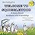 Welcome to Squigglewood: A Story About Kindness and Friendship (The Squigglies: Social Skills & Life Lessons for Kids)