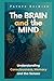 The Brain and the Mind: Consciousness, Memory and the Senses (The Brain and Mind Series)