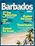 BARBADOS TRAVEL GUIDE 2026: Explore the Rich History, Top Beaches, Island Life, Bridgetown, Curated Itineraries, Catamaran Cruises, Cave Tours, and Hidden Gems for Authentic Caribbean Experiences