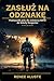 ZASŁUŻ NA NASZYWKĘ: Przewodnik survivalowy żołnierza NATO po Szkole Rangerów. Od RAP Week do ukończenia kursu — Wydanie 2026 (Polish Edition)