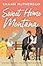 Sweet Home Montana by Shann McPherson