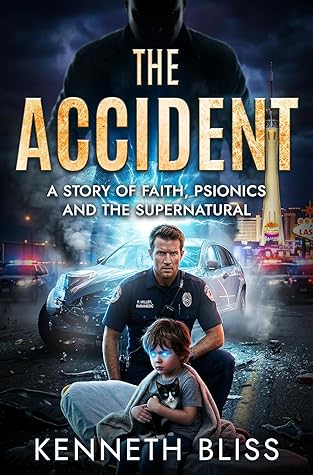 The Accident: A Story of Faith, Psionics and the Supernatural
