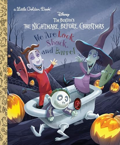 We Are Lock, Shock, and Barrel (Disney Tim Burton's The Nightmare Before Christmas) (Little Golden Book)