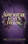 Somewhere I Can't...