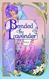 Bonded by Lavender