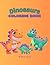 Dinosaur Coloring Book: Fun Prehistoric Adventures | 40 Easy and Cute Dinosaur Designs