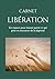 Carnet Libération: Un espace pour laisser partir ce qui pèse et retrouver de la légèreté (Carnets Clarté & Co) (French Edition)