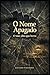 O Nome Apagado: O não-dito que berra (Portuguese Edition)