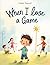 When I Lose a Game: Learning to Handle Losing with Courage and Kindness