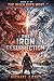 The Iron Resurrection: Book VI of The Reich Goes West