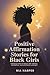Positive Affirmation Stories for Black Girls: Uplifting Tales to Boost Self-Esteem, Confidence, and Emotional Strength