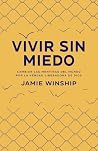 Vivir Sin Miedo: ...