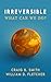 Irreversible: A Clear Guide to Global Warming, Climate Change, and Renewable Energy