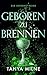 Geboren zu Brennen: Hexenjagd, verbotenes Feuer und eine Liebe, die alles gefährdet — YA-Hexen-Fantasy (Die Inferno-Reihe 2) (German Edition)